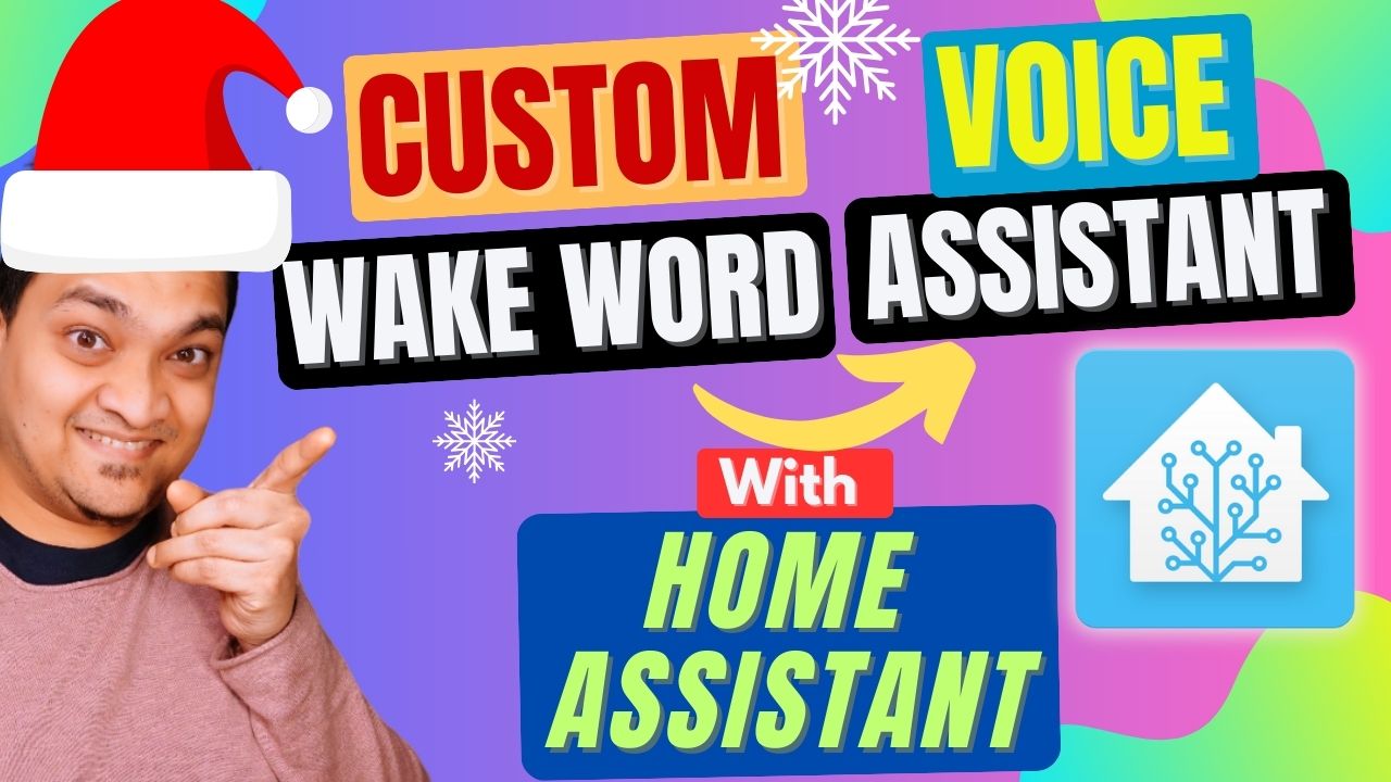 How to Create Custom Wake Word For Your Voice Assistant In Home Assistant