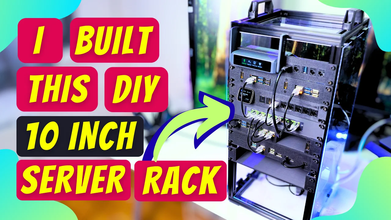 I Built A DIY 10 Inch Server Rack
